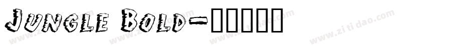 Jungle Bold字体转换